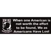 Pow Mia When One American Bumper Sticker
