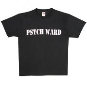 Pysch Ward T-shirt  Great costume shirt